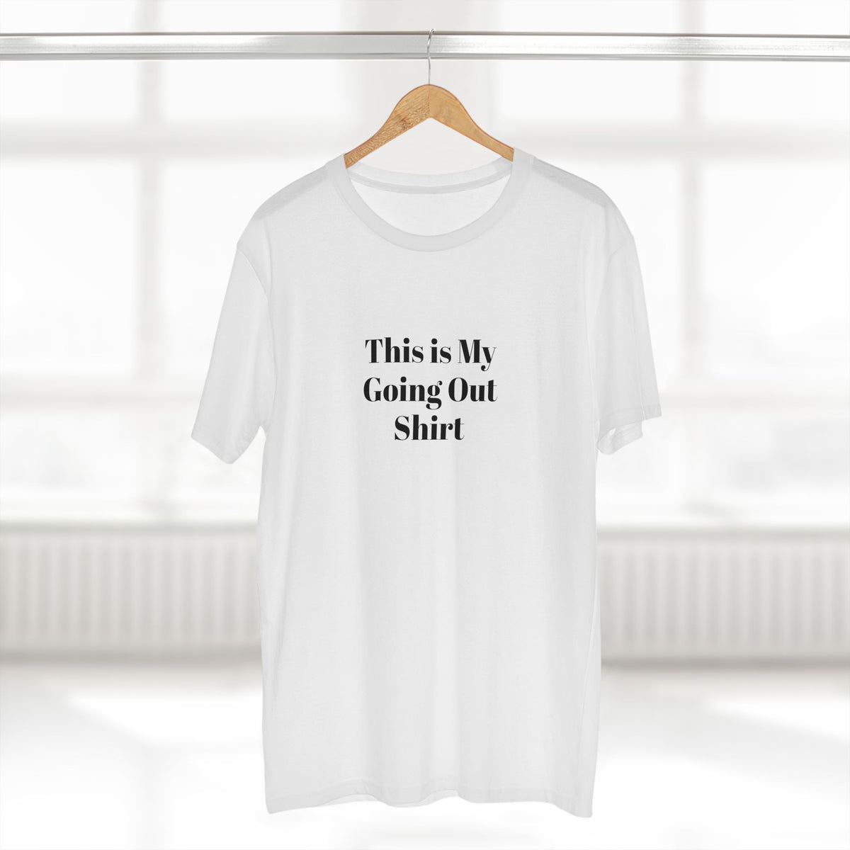 "This is my Going Out Shirt" - T-shirt