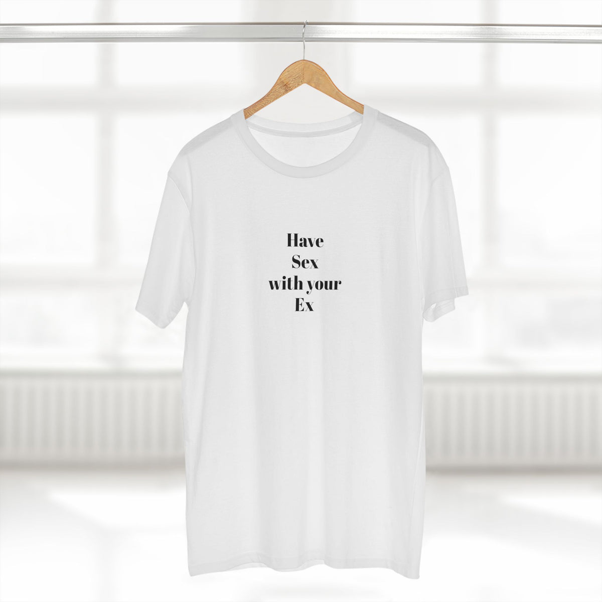 "Have Sex with your Ex" - T-shirt