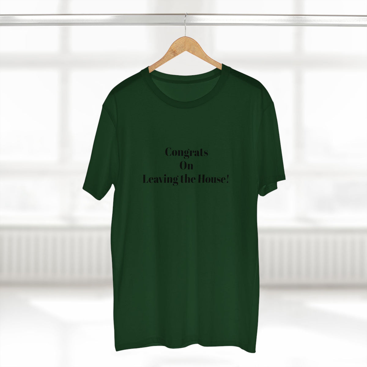 Our original Rockstar - "Congrats on Leaving the House!" - T-shirt