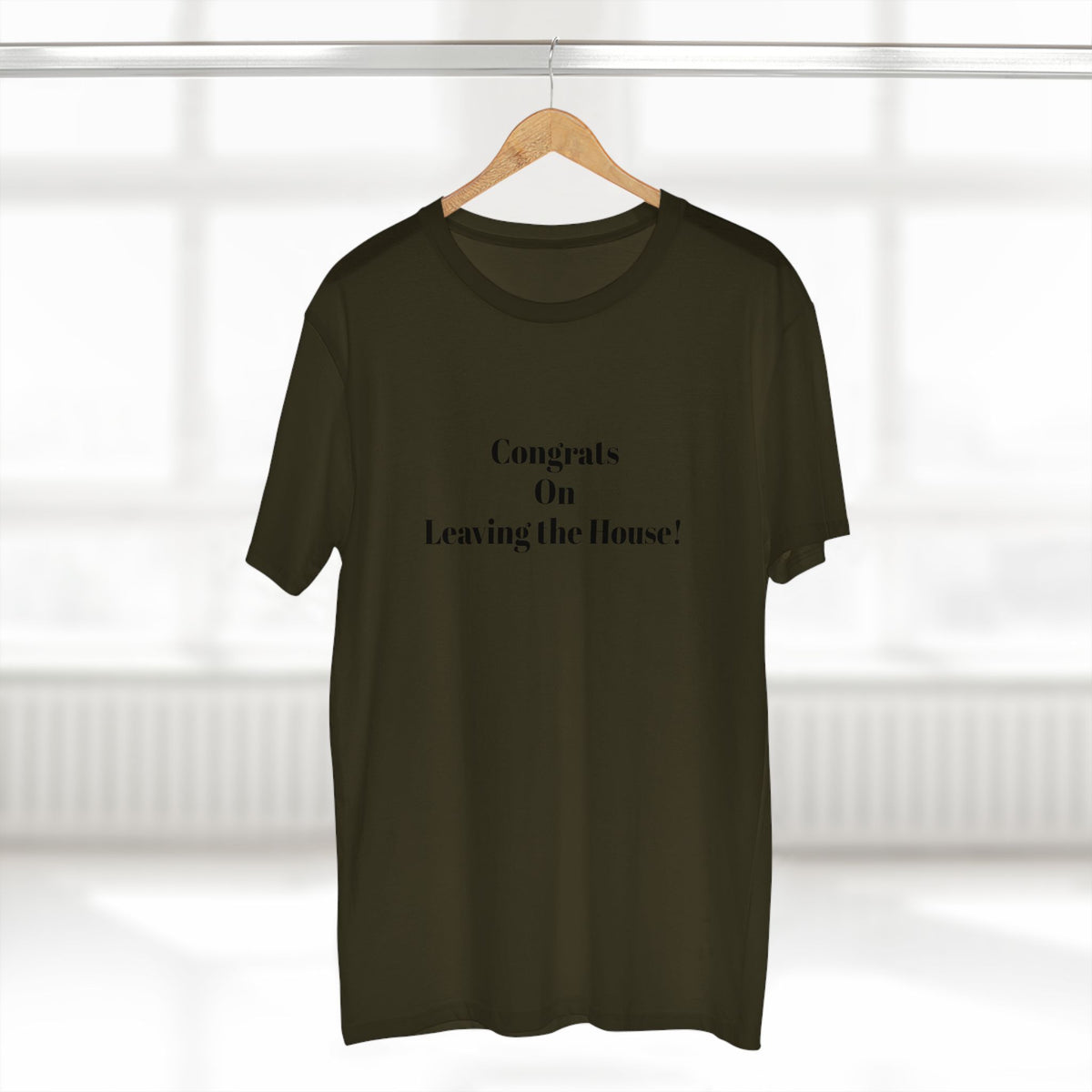 Our original Rockstar - "Congrats on Leaving the House!" - T-shirt