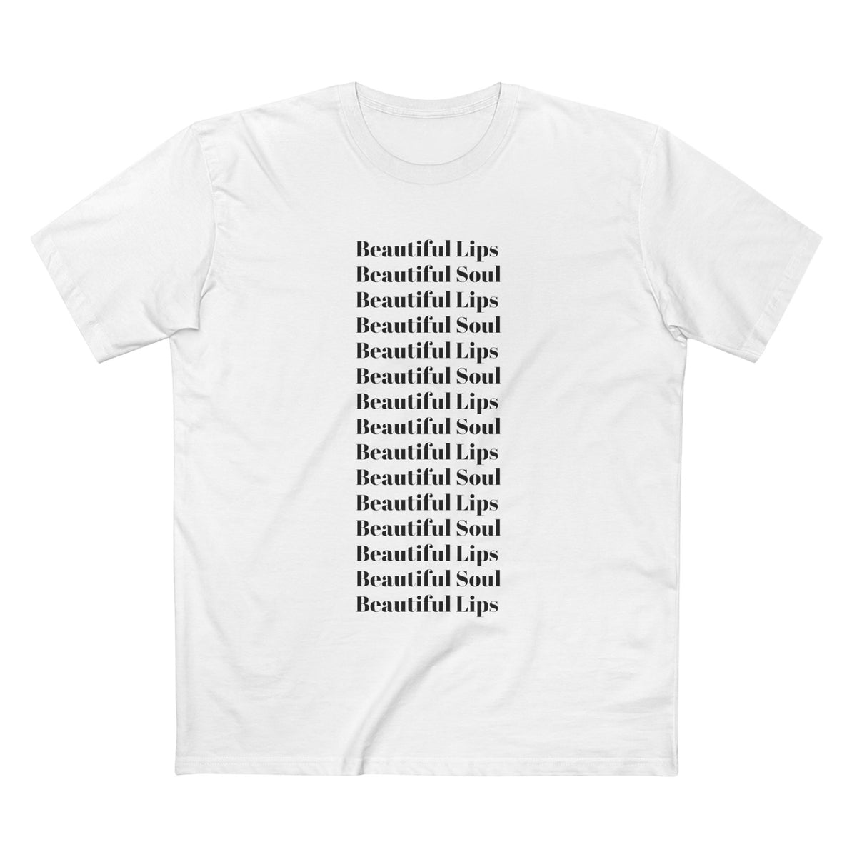 Beautiful Lips Beautiful Soul Graphic T-Shirt — Comfy Funny Statement Tee. Cut off the sleeves for extra umph.
