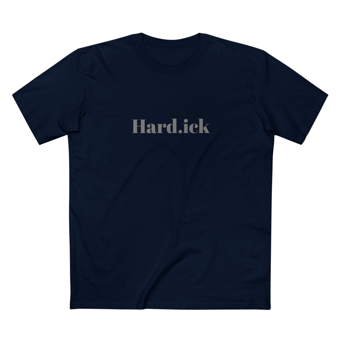 "Hard.ick" Graphic T-Shirt — Comfy Funny Statement Tee. Cut off the sleeves for extra umph.