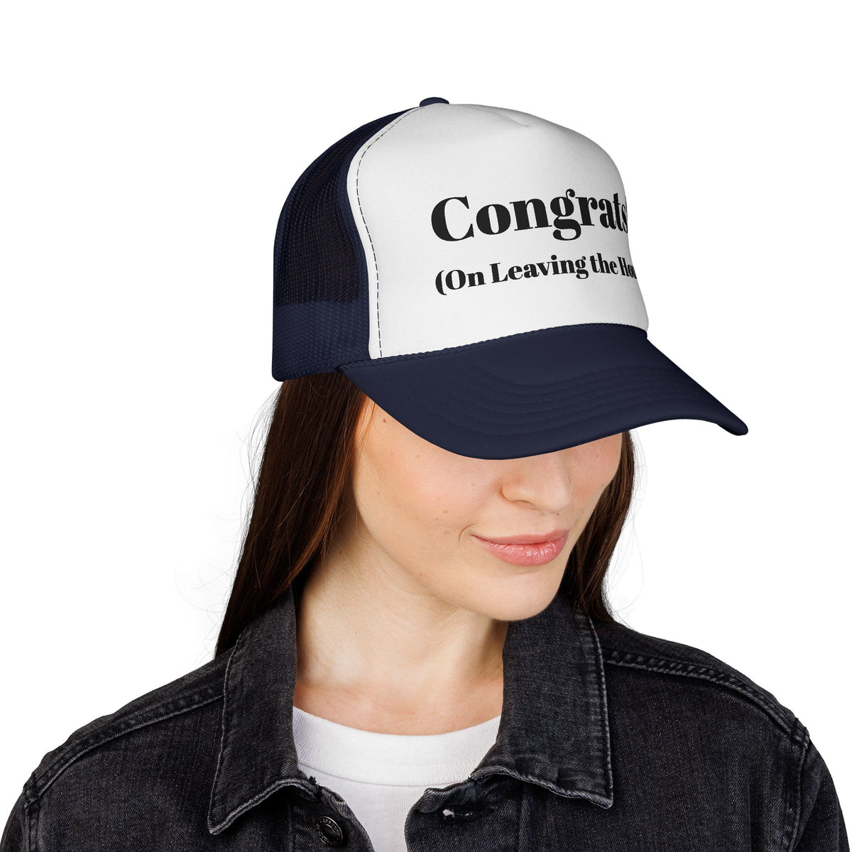 Congrats! (On Leaving the House) Trucker Cap - Choose a Color
