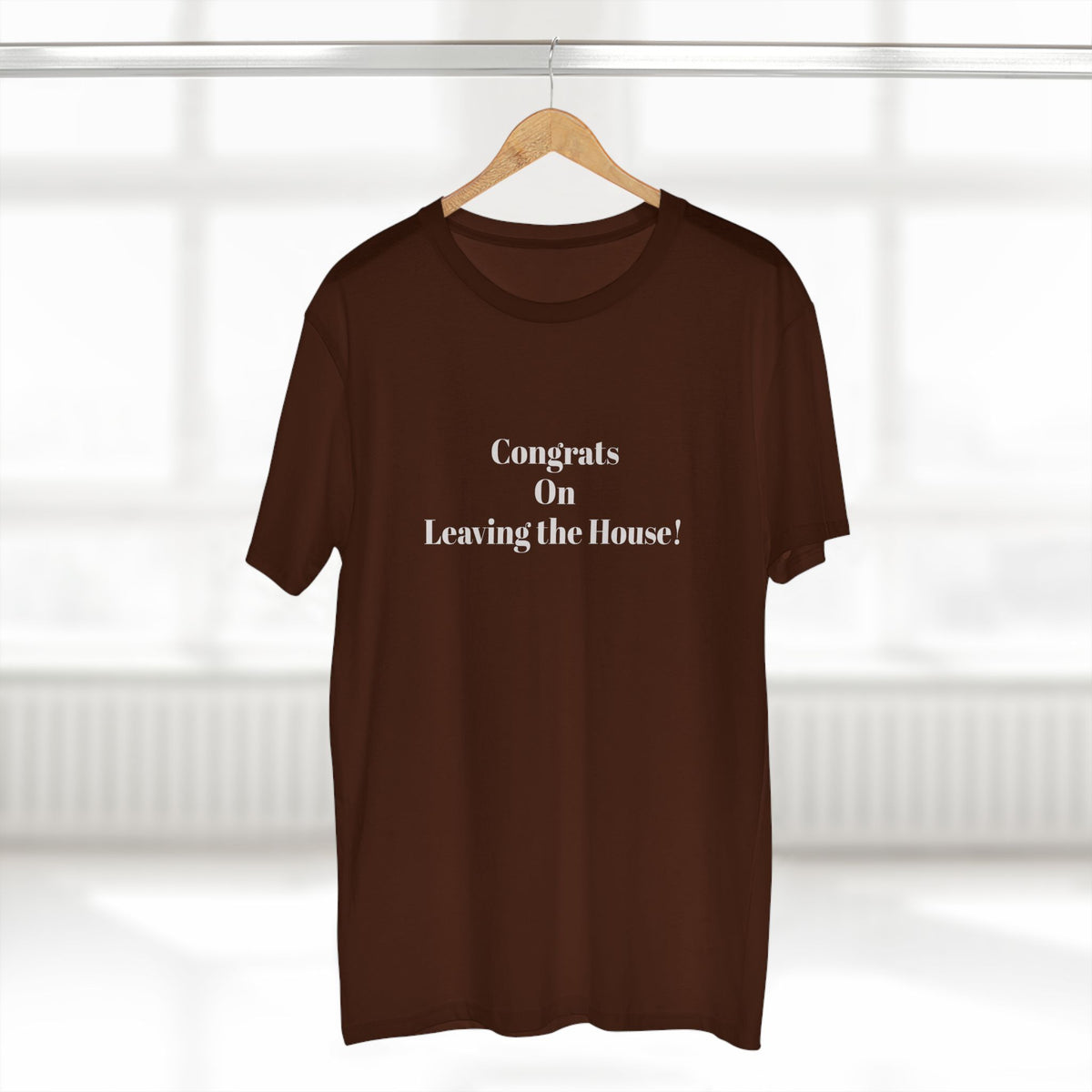 Our original Rockstar - "Congrats on Leaving the House!" - T-shirt