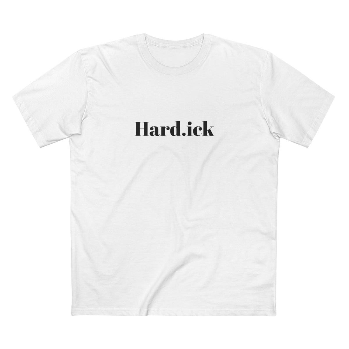 "Hard.ick" Graphic T-Shirt — Comfy Funny Statement Tee. Cut off the sleeves for extra umph.
