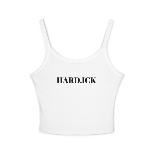 Spaghetti Strap Tank — 'HARD.ICK' Bold Text Crop Top