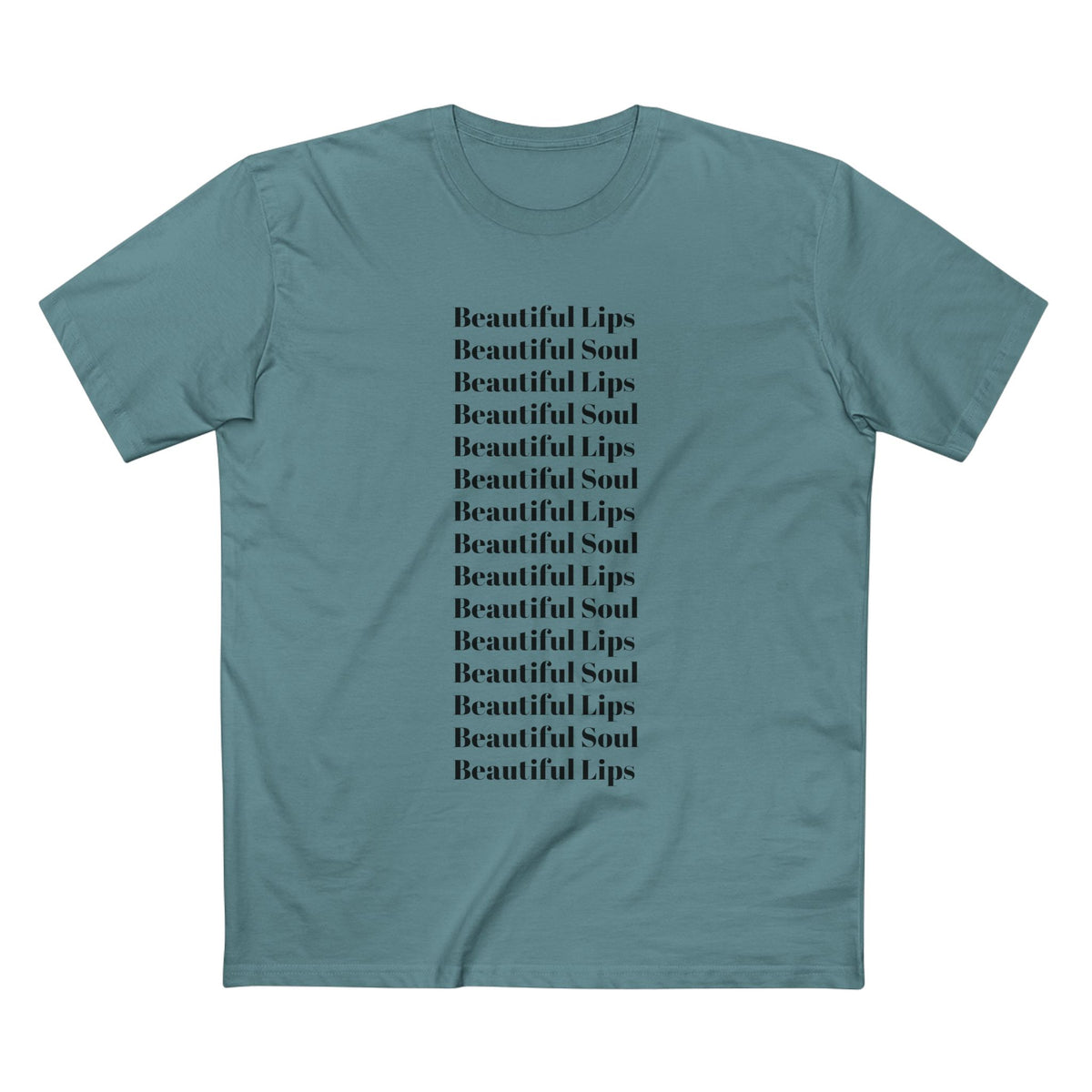 Beautiful Lips Beautiful Soul Graphic T-Shirt — Comfy Funny Statement Tee. Cut off the sleeves for extra umph.