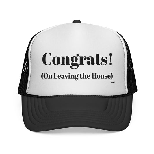 Congrats! (On Leaving the House) Trucker Cap - Choose a Color